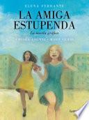 La amiga estupenda. La novela gráfica