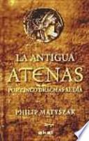 La antigua Atenas por cinco dracmas al día