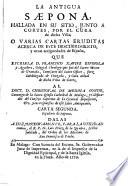 La antigua Saepona, hallada en su sitio, junto a Cortes, por el cura de dicha villa