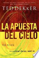 La apuesta del cielo