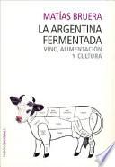 La Argentina fermentada