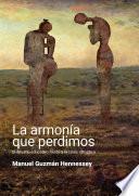 La armonía que perdimos