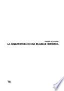 La arquitectura es una realidad histórica