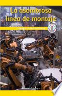 La asombrosa línea de montaje: Trabajar al mismo tiempo (The Amazing Assembly Line: Working at the Same Time)