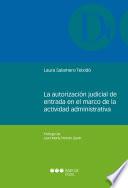 La autorización judicial de entrada en el marco de la actividad administrativa