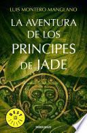 La aventura de los Príncipes de Jade
