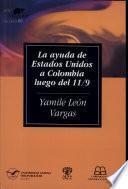 La ayuda de Estados Unidos a Colombia luego del 11/9