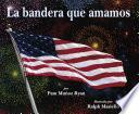 La bandera que amamos