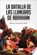 La batalla de las Llanuras de Abraham