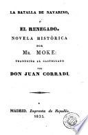 La batalla de Navarino, o, El renegado