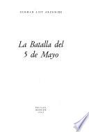 La Batalla del 5 de Mayo