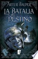 La batalla del destino (Saga de Teutoburgo 3)