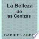 La Belleza de las Cenizas