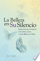 La Belleza En Su Silencio