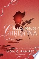 La Belleza Rota de Christina