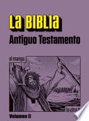 La Biblia. Antiguo Testamento. Vol. II