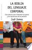 La biblia del lenguaje corporal