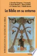 La Biblia en su entorno