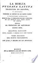 La Biblia vulgata latina, tr. y anotada por P. Scio de San Miguel