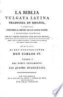 La Biblia vulgata Latina traducia en espanõl