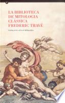 La Biblioteca de mitología clàssica Frederic Travé