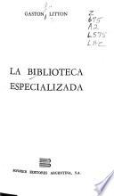 La biblioteca especializada