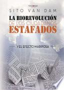 La Biorevolución de los ciudadanos estafados