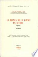 La Blanca de la Carne en Sevilla - Tomo Iv