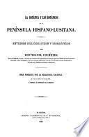 La Botánica y los botánicos de la Península Hispano-Lusitana. Estudios bibliográficos ... Obra premiada por la Biblioteca Nacional, etc