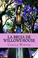 La Bruja de Willows House