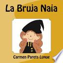 La Bruja Naia