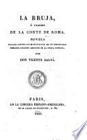 La bruja, ó, Cuadro de la corte de Roma