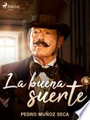 La buena suerte