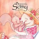 La Busqueda de Somy, Un Cuento de Madres Solteras Por Eleccion
