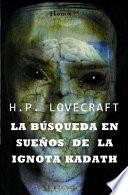 La búsqueda en sueños de la ignota Kadaht
