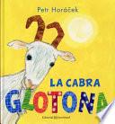 La cabra glotona