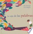 La Caja de Las Palabras- The Word Box