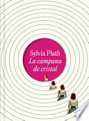 La Campana de Cristal. Edición Ilustrada / The Bell Jar (Illustrated Edition)