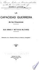 La capacidad guerrera de los Araucanos
