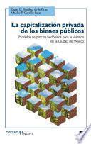 La capitalización privada de los bienes públicos