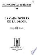 La cara oculta de la droga