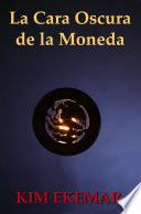 La Cara Oscura de la Moneda