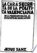 La cara secreta de la política valenciana
