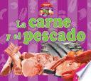 La carne y el pescado