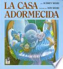 La Casa Adormecida