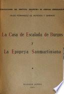La Casa de Escalada de Burgos y la epopeya sanmartiniana