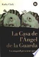 La Casa de l'Àngel de la Guarda