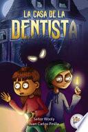 La Casa de la Dentista