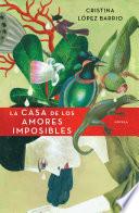 La casa de los amores imposibles