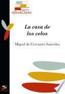 La casa de los celos (Anotado)